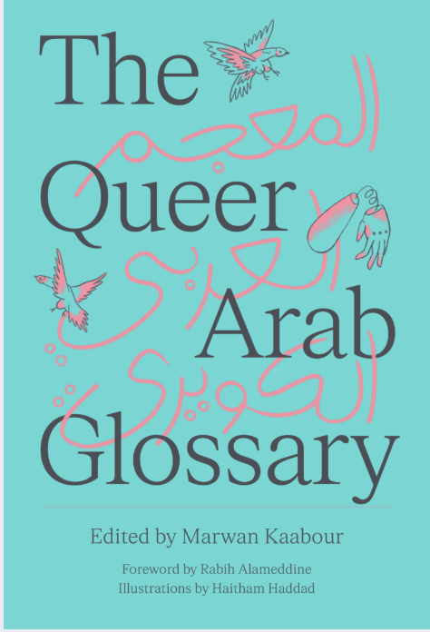 GenderLanguage's tweet image. Out now in Issue 18.3! Dana El-Sammak reviews the 2024 book The Queer Arab Glossary, edited by Marwan Kaabour. Read the review here: utppublishing.com/toc/gl/18/3