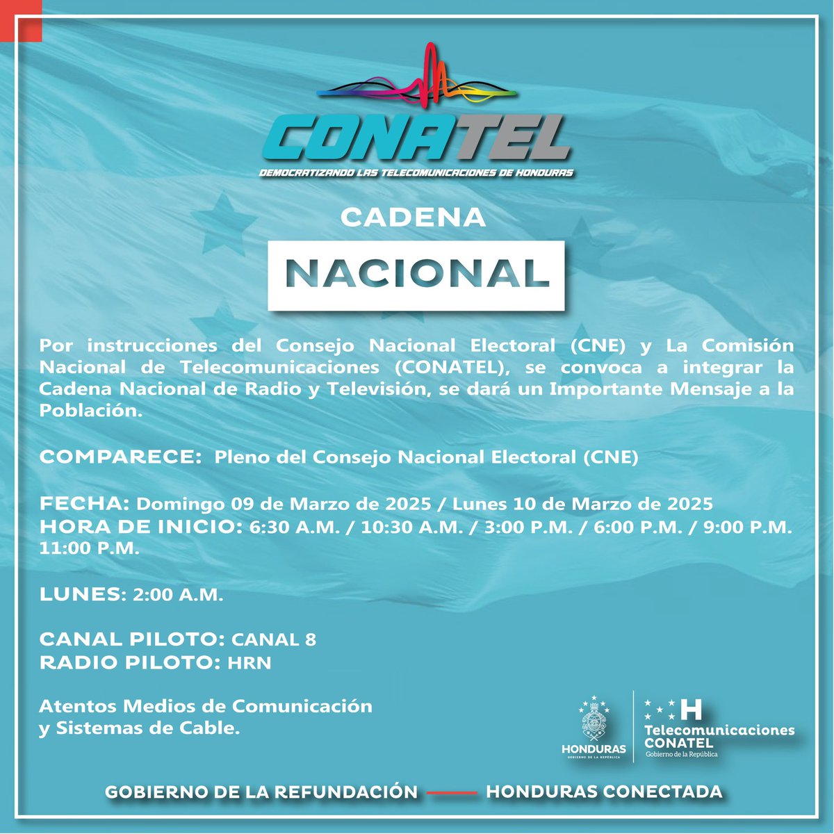 📡Con instrucciones del CNE y CONATEL, se convoca a los Operadores de Radio, Televisión y Sistemas de Cable a unirse a la Cadena Nacional e invita al pueblo hondureño a estar atentos de esta transmisión, se dará un importante mensaje de interés nacional.