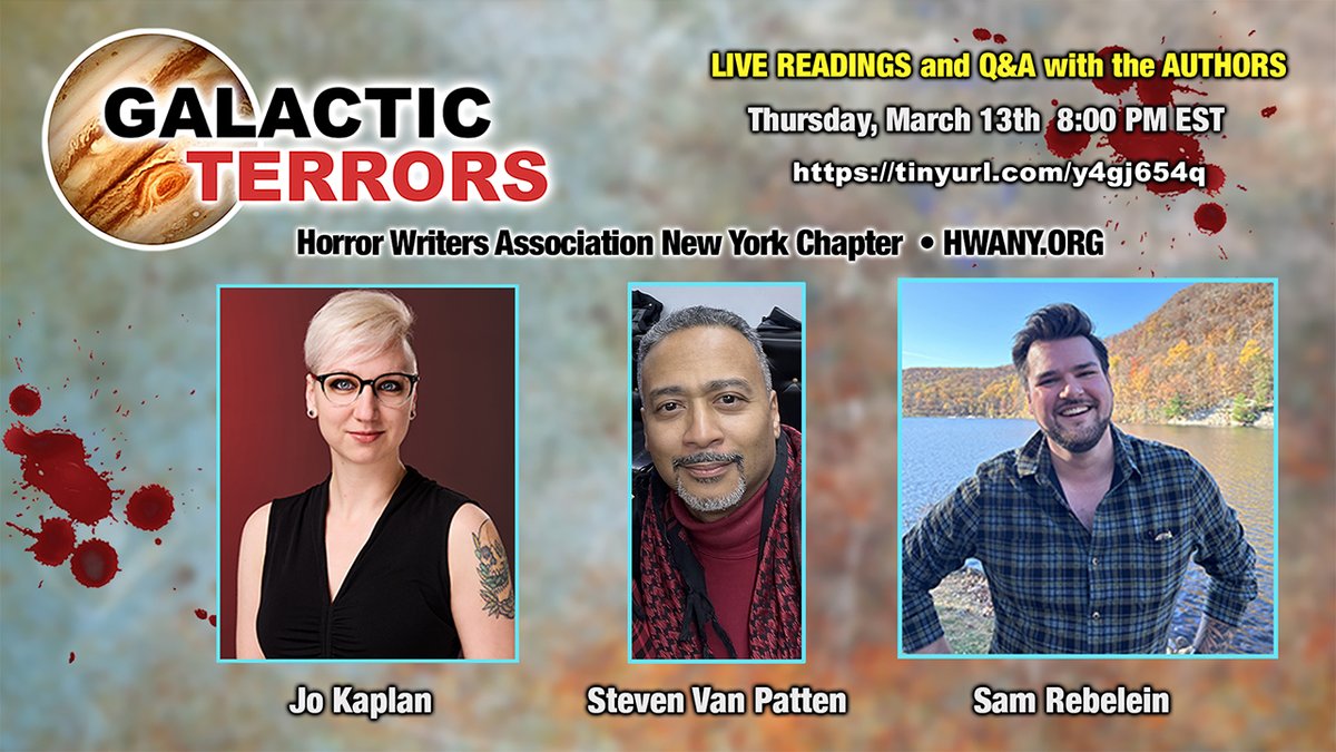 HWA_NYS's tweet photo. Tune in NEXT THURSDAY, 3/13, at 8:00 PM EDT, for #GalacticTerrors - LIVE READINGS AND Q&A featuring authors #JoKaplan @svpthinks and #SamRebelein ! Co-hosted by @mothman1313 & @CarolGyzander!
https://t.co/SKdgOjcW61 https://t.co/QU7tzvpkLL