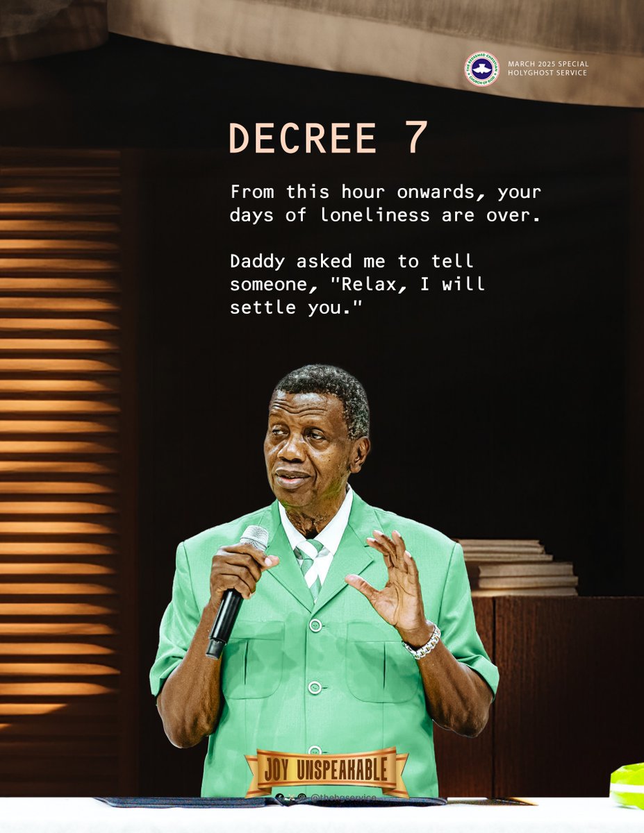 PastorEAAdeboye's tweet photo. Decree 7:
From this hour onwards, your days of loneliness are over.

Daddy asked me to tell someone, "Relax, I will settle you."

Day 2
2025 Special Holy Ghost Service
#JoyUnspeakable https://t.co/Tc2KnvmO6X