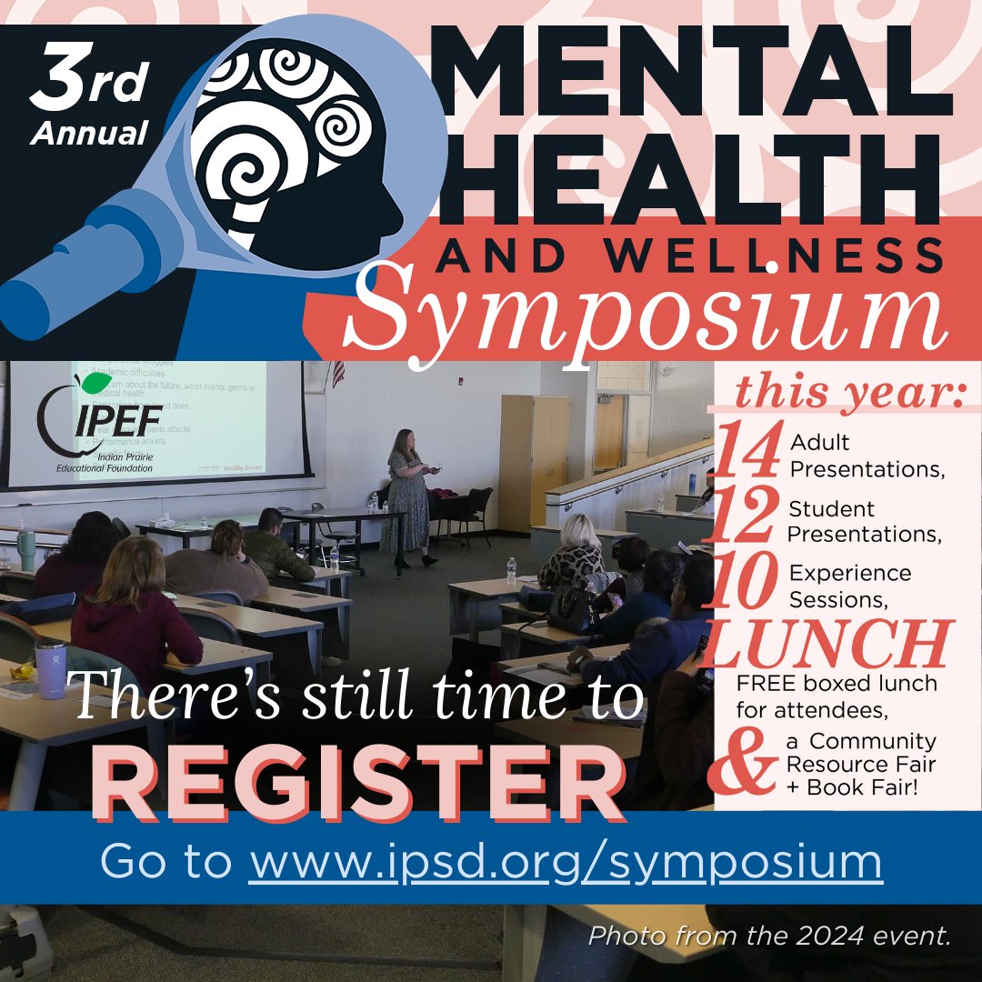 There's still time to register! Join us tomorrow for the Mental Health and Wellness Symposium at Metea Valley High School from 8:30 AM - 1:30 PM. More info and registration at ipsd.org/symposium.