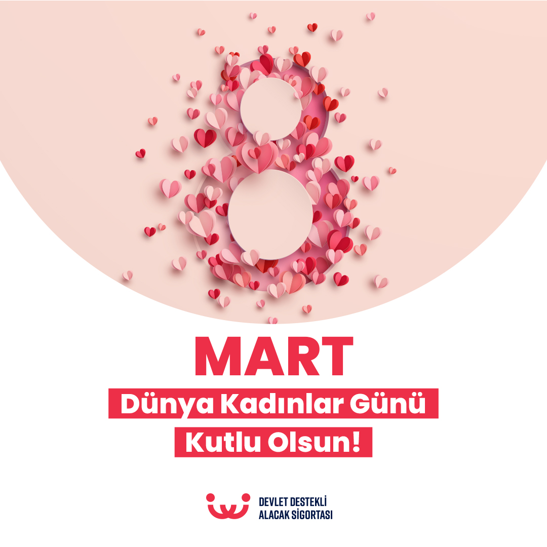8 Mart Dünya Kadınlar Günü kutlu olsun.