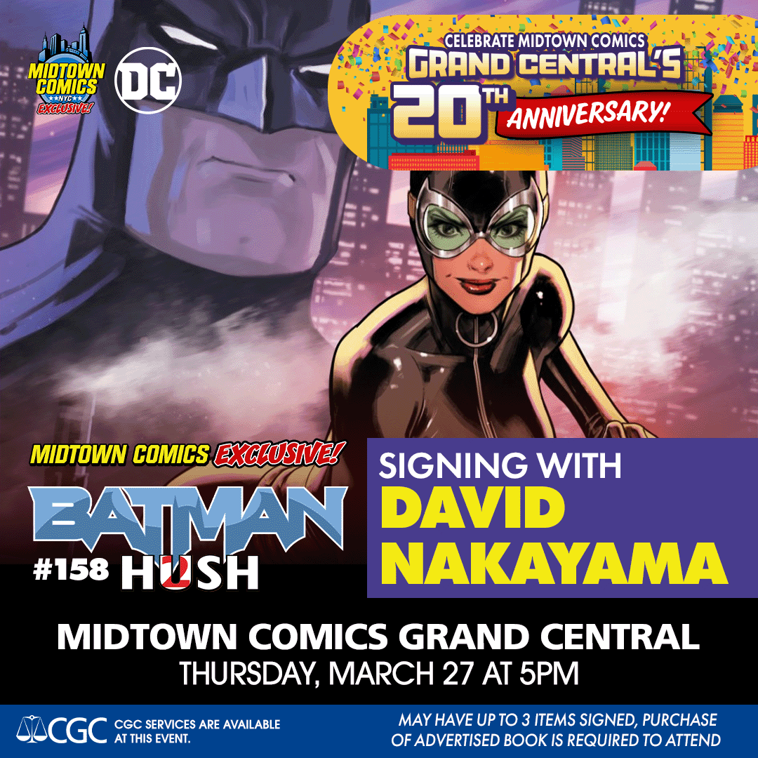 MidtownComics's tweet photo. #Batman Hush RETURNS in Batman #158 and we've got a 3 #MidtownComics EXCLUSIVE Connecting #VariantCovers by the talented cover artist 🎨@DavidNakayama!
So naturally, we're bringing him in to sign it!
📍Midtown Comics #GrandCentral
🕐THURS MAR 27 5 PM
✨#CGCGRADING ON-SITE https://t.co/a2dVdpjvLD