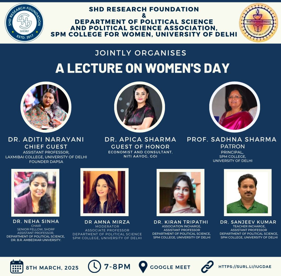 Join us for A Lecture on Women’s Day featuring esteemed speakers.

📅 8th March 2025 | ⏰ 7-8 PM | 📍 Google Meet

🔗 Register now – it’s compulsory!

#WomensDay #Lecture #GenderEquality #SPMCollege #SHDRF