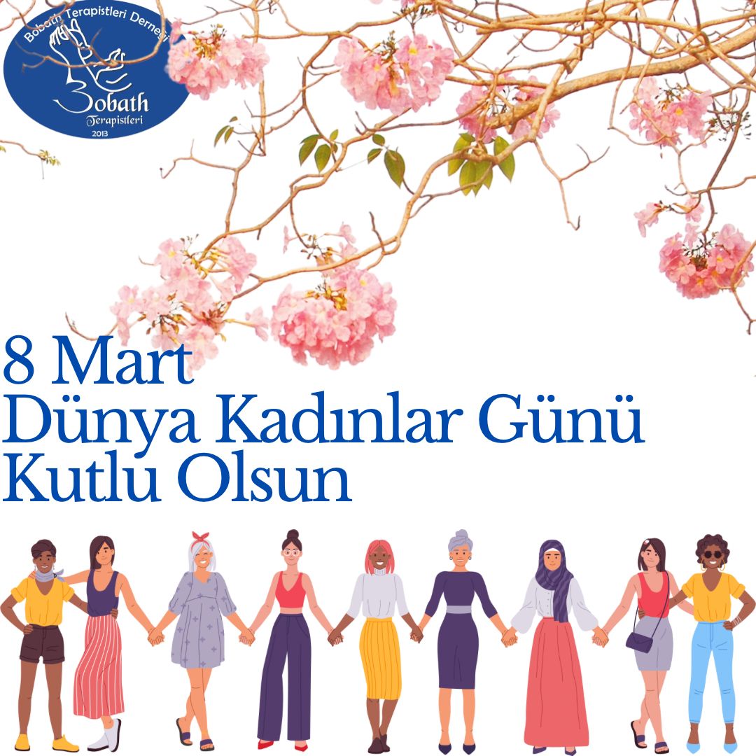BobathNDT's tweet photo. 8 Mart Dünya Kadınlar Günü Kutlu Olsun! https://t.co/kWJTtxQwYU