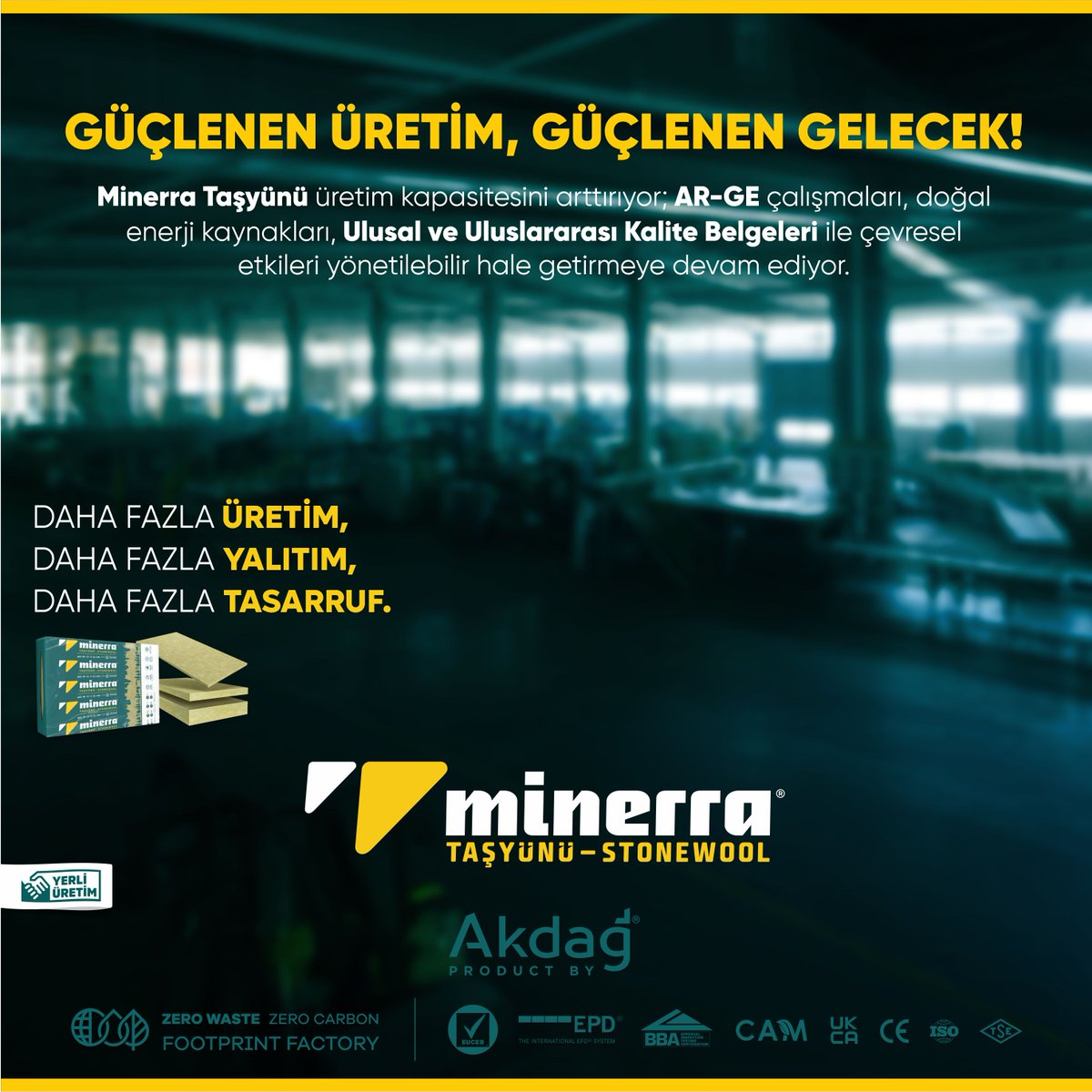 akdagtasyunu's tweet photo. GÜÇLENEN ÜRETİM,
GÜÇLENEN GELECEK!
Minerra Taşyünü üretim kapasitesini arttırıyor;
AR-GE çalışmaları, Ulusal ve Uluslararası Kalite Belgeleri ile çevresel etkileri yönetilebilir hale getirmeye devam ediyor.
#minerra #taşyünü #stonewool #winter #Euceb #Epd #thermal #insulation https://t.co/KxaHM3S7pa