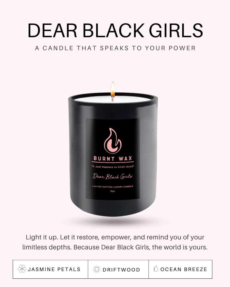 burntwaxcandleco (@burntwaxcandle) on Twitter photo Dear Black Girls – A Candle That Speaks to Your Power
Dive into deep, unapologetic serenity. Fresh marine accords, soft jasmine, and bold black pepper ignite the senses—invigorating, magnetic, and endlessly empowering. Light it up. The world is yours. #BurntWax by <a href="/_ajawilson22/">A'ja Wilson</a> Dear Black Girls – A Candle That Speaks to Your Power
Dive into deep, unapologetic serenity. Fresh marine accords, soft jasmine, and bold black pepper ignite the senses—invigorating, magnetic, and endlessly empowering. Light it up. The world is yours. #BurntWax by <a href="/_ajawilson22/">A'ja Wilson</a>