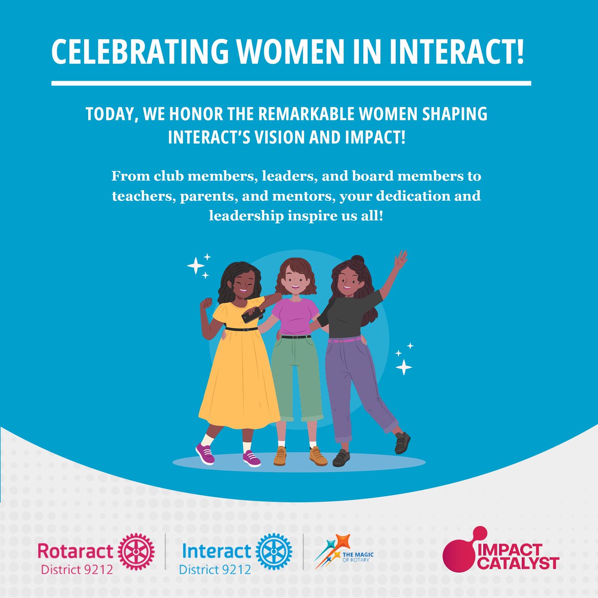 "Today, we are celebrating the incredible women who have been instrumental in guiding Interact's goals and activities. 🌟 We celebrate all the members of Interact clubs, presidents, board members, members, club patrons, district Interact committee, new generation ExCo members,