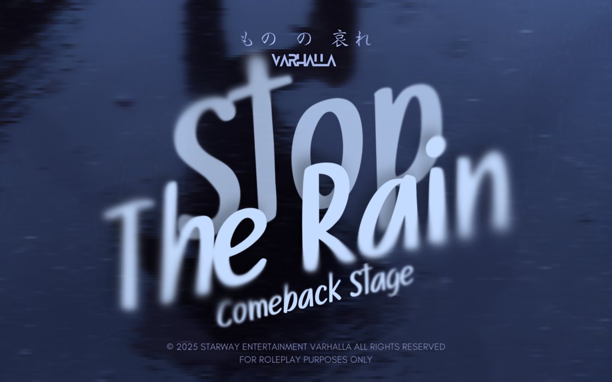 TheVarhalla's tweet image. ️️ ️️
⠀ ⠀ ⠀ ⠀ 𝐕𝐀𝐑𝐇𝐀𝐋𝐋𝐀 、
⠀ ⠀ ⠀ ⠀ 𝐂𝘖𝘔𝘌𝘉𝘈𝘊𝘒 𝐒𝘛𝘈𝘎𝘌 ——
⠀ ⠀ ⠀ ⠀ STOP THE RAIN.  
️️ ️️