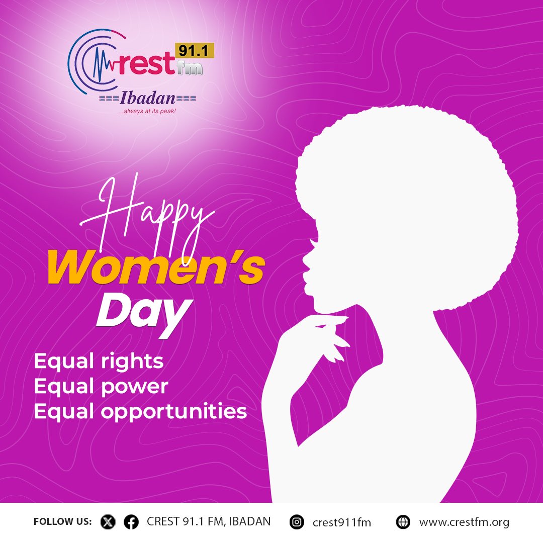 From all of us at CrestFM, Ibadan we say, Happy International Women’s Day to every woman chasing dreams and rewriting narratives 

#InternationalWomensDay