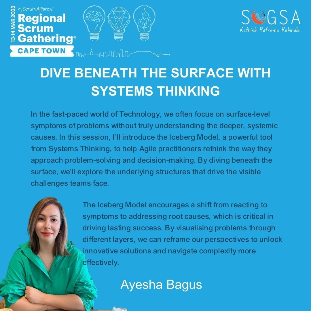 Join Ayesha in her talk: "Dive Beneath the Surface with Systems Thinking "

#RSGCapeTown2025