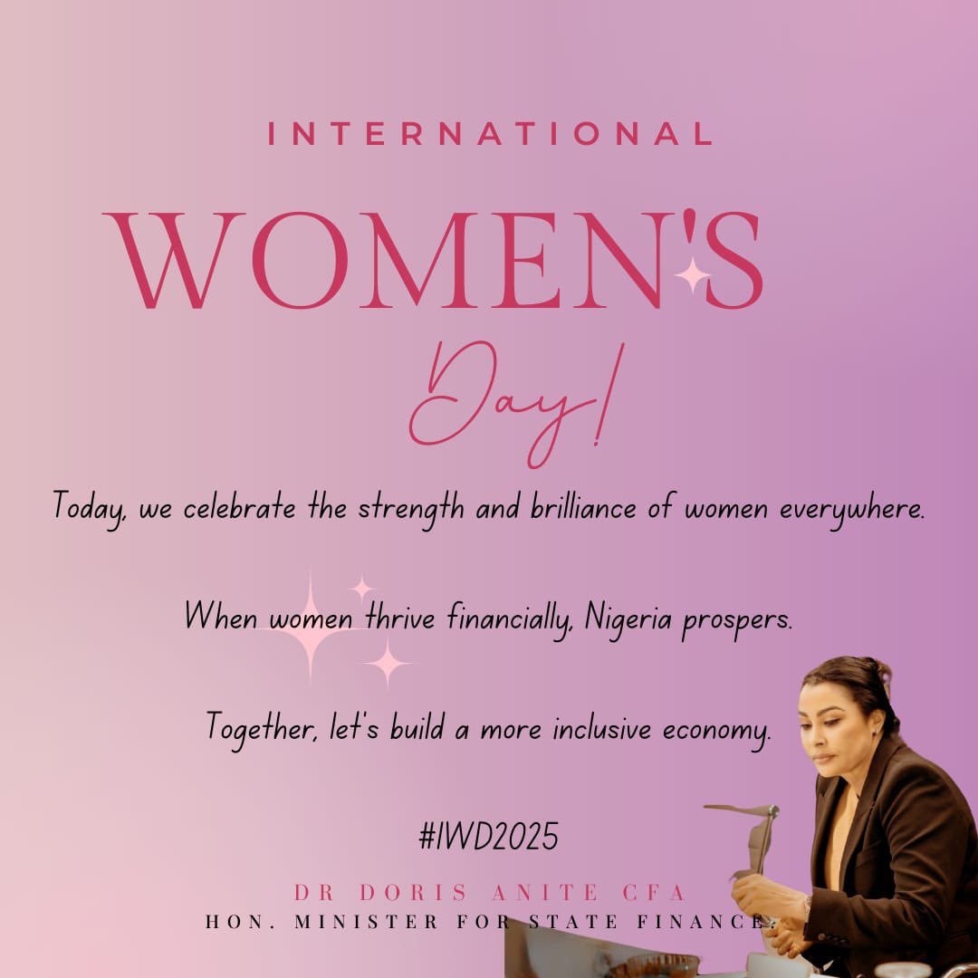 As we celebrate International Women's Day, I reflect on the remarkable journey of women across Nigeria and globally. Today, we honour the resilience, innovation, and leadership that women bring to every sector of our economy and society.

As Minister of State for Finance, I'm