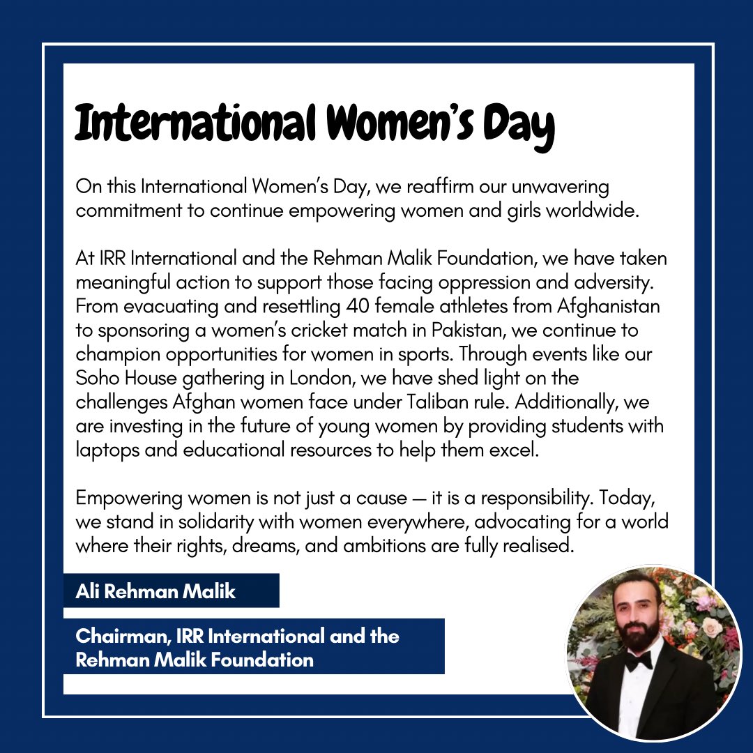 Institute of Research & Reforms, International (@irr_intl) on Twitter photo “Empowering women is not just a cause — it is responsibility. Today, we stand in solidarity with women everywhere, advocating for a world where their rights, dreams, and ambitions are fully realised.”
— <a href="/AliRehmanMalik3/">Ali Rehman Malik</a>, our chairman
#InternationalWomensDay
#IWD2025 “Empowering women is not just a cause — it is responsibility. Today, we stand in solidarity with women everywhere, advocating for a world where their rights, dreams, and ambitions are fully realised.”
— <a href="/AliRehmanMalik3/">Ali Rehman Malik</a>, our chairman
#InternationalWomensDay
#IWD2025