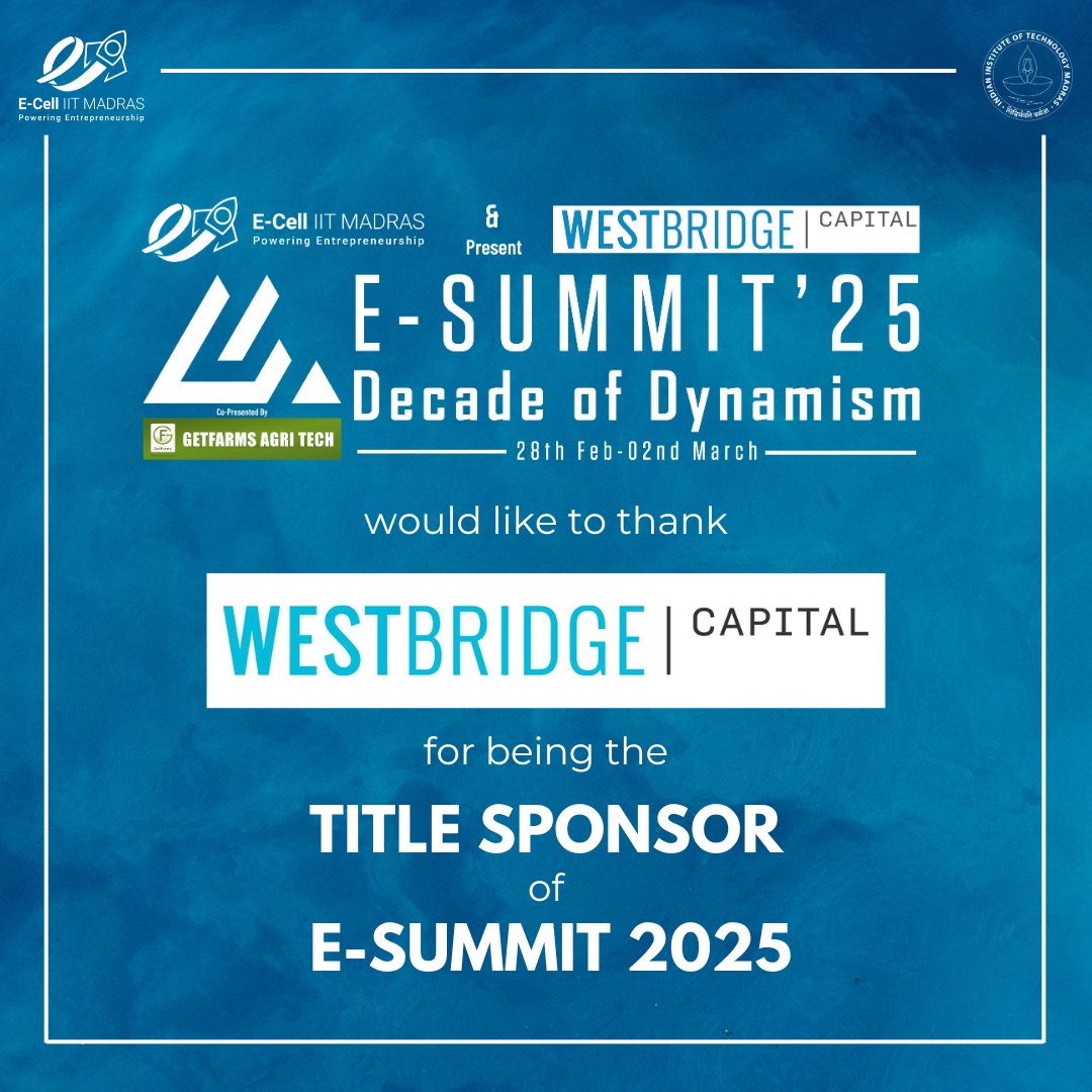 Big thanks to WestBridge Capital for being the Title sponsor for E-Summit 2025! Your support elevates our event to new heights, empowering aspiring entrepreneurs and fostering growth.

#esummit2025 #startups #entrepreneurship #innovation #networking #ecell #ecell_iitm #iitm #iit