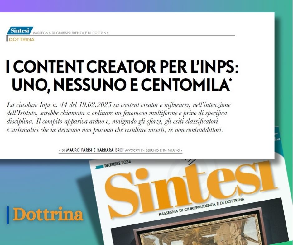 📝 I CONTENT CREATOR PER L’INPS: UNO, NESSUNO E CENTOMILA
✍🏻 Mauro Parisi e Barbara Broi, Avvocati in Belluno e in Milano 
🔎 Leggi l’articolo: consulentidellavoro.mi.it/estratti-rivis…
#Sintesi a cura di <a href="/cpo_mi/">Consulenti Lavoro MI</a>