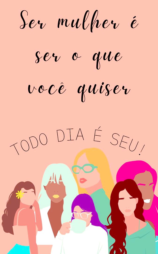 Mulher, seja o que quiser 🫂🌻