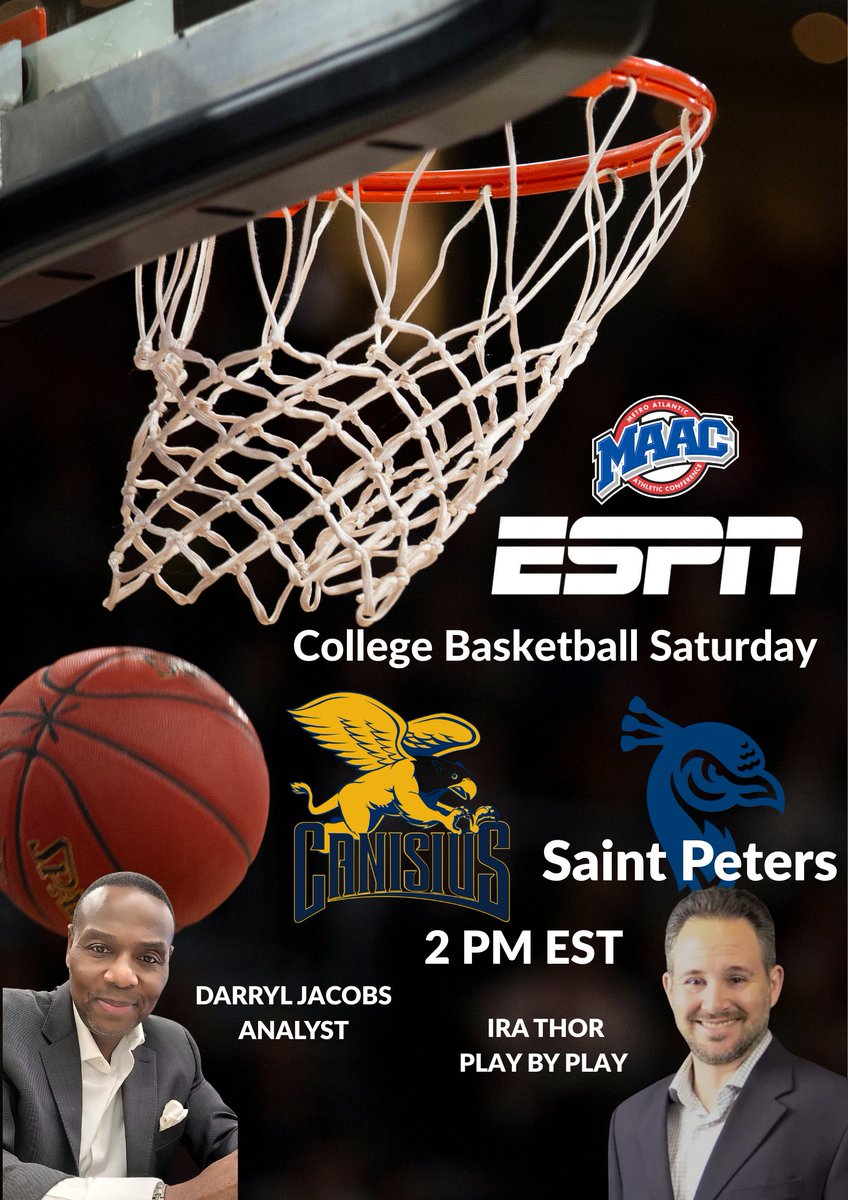 Darryl Jacobs, M.S. (@darryljacobs04) on Twitter photo Electrifying ESPN College Basketball Saturday!
Join me for my final game on the EAST COAST and the talented Ira Thor for a thrilling, important final game of the MAAC regular season.
Catch all the actions live on ESPN+ at 2 PM EST 📺
<a href="/PeacocksMBB/">Saint Peter's Men's Basketball</a> <a href="/Griffs_MBB/">Canisius Basketball</a> <a href="/irapthor/">𝐈𝐫𝐚 𝐓𝐡𝐨𝐫 🎙</a> Electrifying ESPN College Basketball Saturday!
Join me for my final game on the EAST COAST and the talented Ira Thor for a thrilling, important final game of the MAAC regular season.
Catch all the actions live on ESPN+ at 2 PM EST 📺
<a href="/PeacocksMBB/">Saint Peter's Men's Basketball</a> <a href="/Griffs_MBB/">Canisius Basketball</a> <a href="/irapthor/">𝐈𝐫𝐚 𝐓𝐡𝐨𝐫 🎙</a>