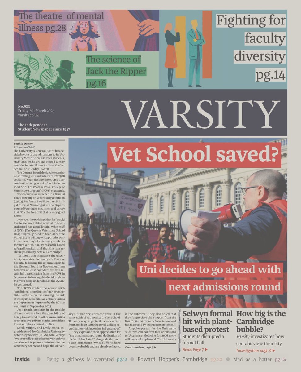 wilfvall00's tweet image. Our latest Varsity print edition of term is out now! You can read it online here: varsity.co.uk/paper-edition
INSIDE:
- Uni votes to admit vet students despite accreditation peril
- Caius threatened with legal action over “uninhabitable” acccom
- Harvey’s at risk of closure!