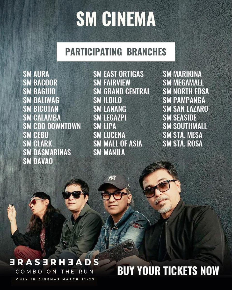 Initial list of cinemas for advance ticket reservations! Please standby for more updates and cinema screenings near you💫    

Eraserheads Combo on the Run 
March 21-23
