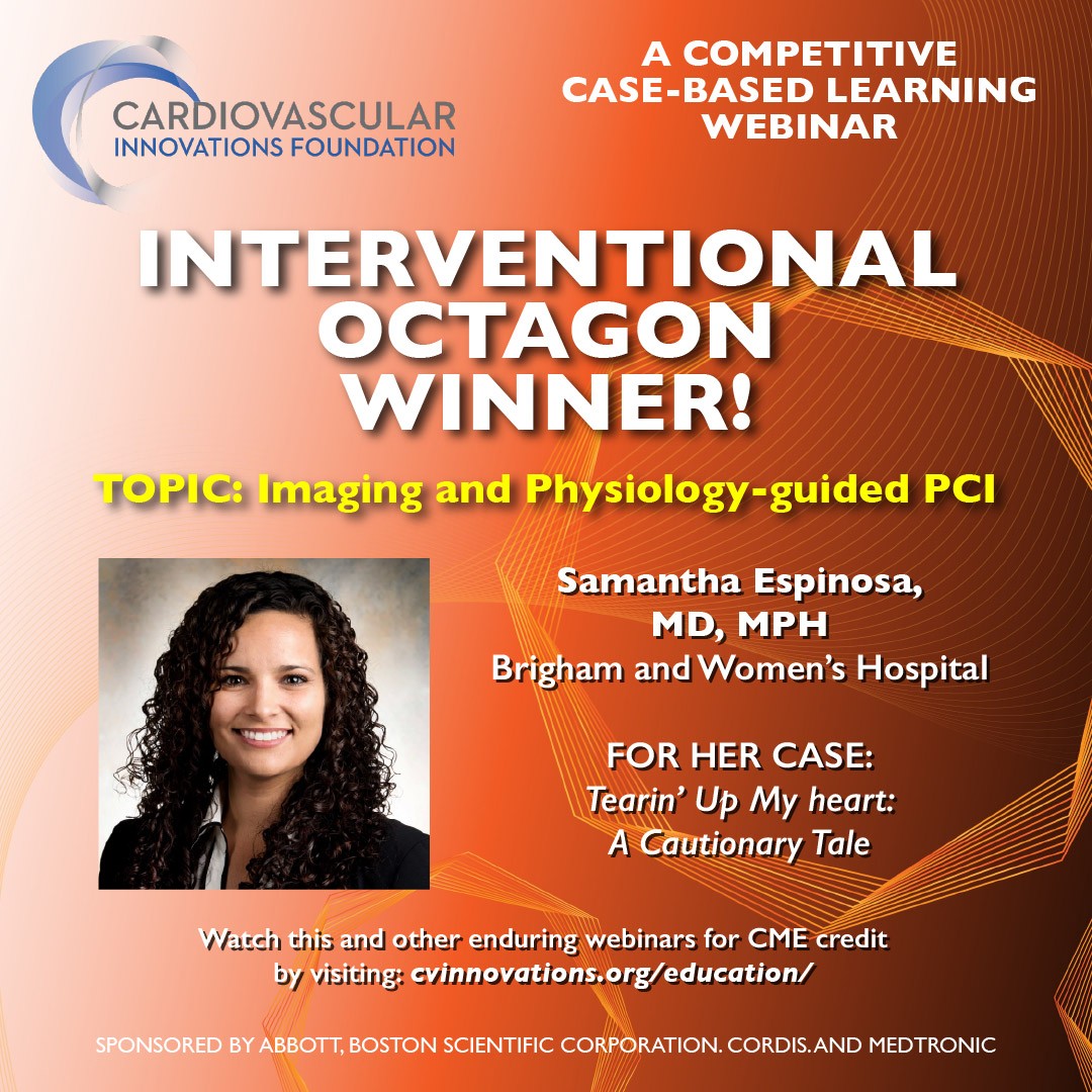 And the winner of the Coronary Interventional Octagon is… Samantha Espinosa, MD, MPH. Watch all the great cases now on-demand and claim #cme credit. Watch at: cvinnovations.org/2025/02/25/cor… #cardiology #coronary #PCI #cardiologist #webinar #cvi