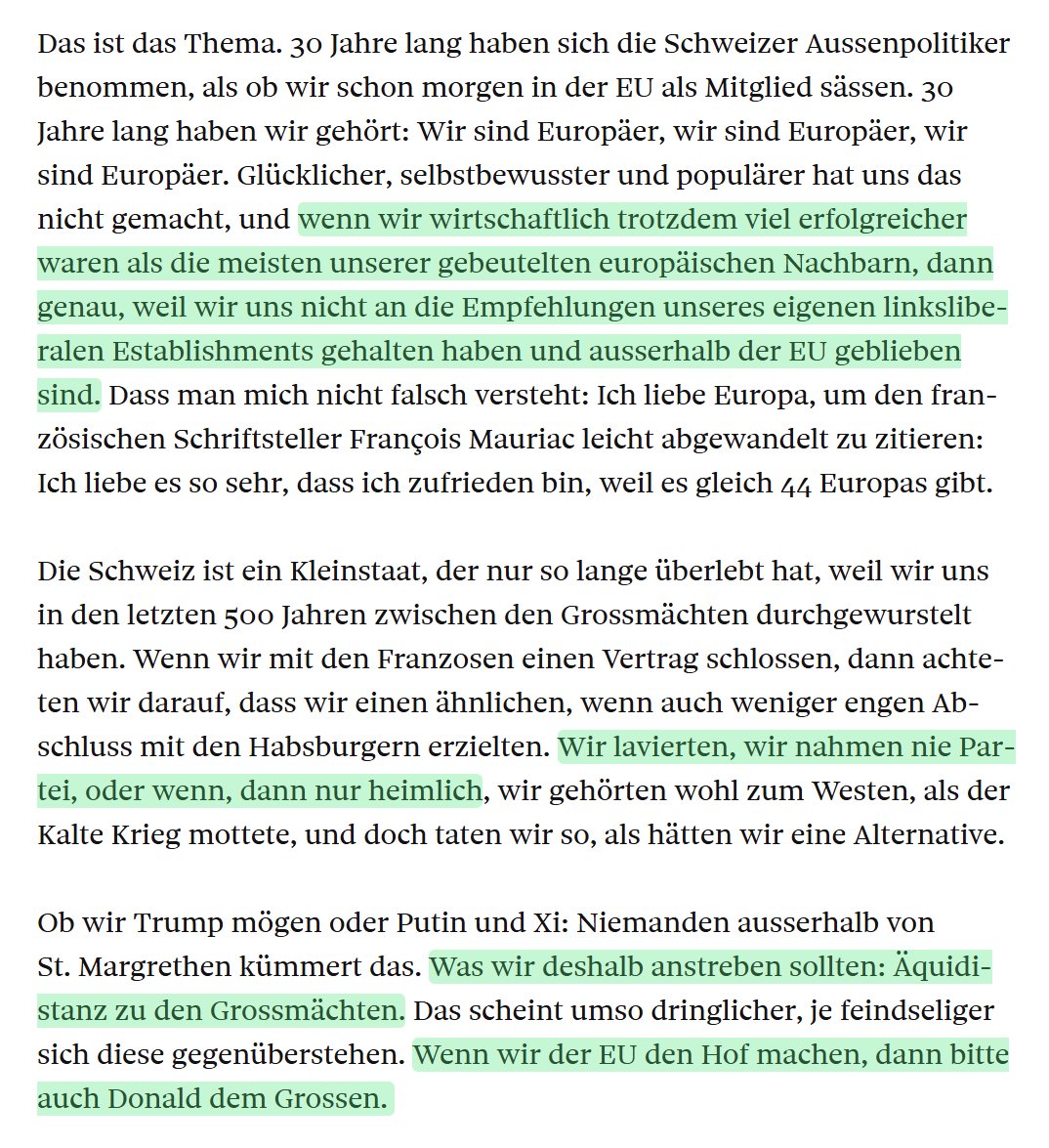 Hans im #HomoOffice (@hans_denkt) on Twitter photo Ob wir Trump mögen oder Putin und Xi: Niemanden ausserhalb von St. Margrethen kümmert das. Was wir deshalb anstreben sollten: Äquidistanz zu den Grossmächten.
Wenn wir der EU den Hof machen, dann bitte auch Donald dem Grossen.
Volltreffer von <a href="/SommMarkus/">Markus Somm</a> in der Sonntagszeitung. Ob wir Trump mögen oder Putin und Xi: Niemanden ausserhalb von St. Margrethen kümmert das. Was wir deshalb anstreben sollten: Äquidistanz zu den Grossmächten.
Wenn wir der EU den Hof machen, dann bitte auch Donald dem Grossen.
Volltreffer von <a href="/SommMarkus/">Markus Somm</a> in der Sonntagszeitung.