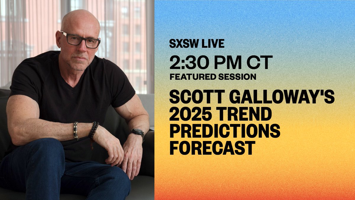 SXSW (@sxsw) on Twitter photo .<a href="/profgalloway/">Scott Galloway</a> will share his annual predictions at #SXSW, examining #consumer, #tech, and #business trends that will have the biggest impact in 2025.
Tune in at 2:30pm CT: ow.ly/XWZX50Vc7jA .<a href="/profgalloway/">Scott Galloway</a> will share his annual predictions at #SXSW, examining #consumer, #tech, and #business trends that will have the biggest impact in 2025.
Tune in at 2:30pm CT: ow.ly/XWZX50Vc7jA