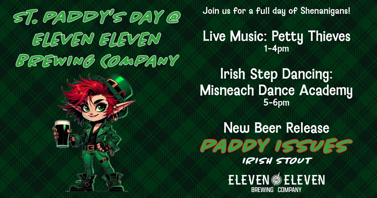 New Beer Release &amp; our inaugural St. Paddy's Day celebration all happening next week!

#elevenelevenbrewing #elevenelevenbeer #newbeer