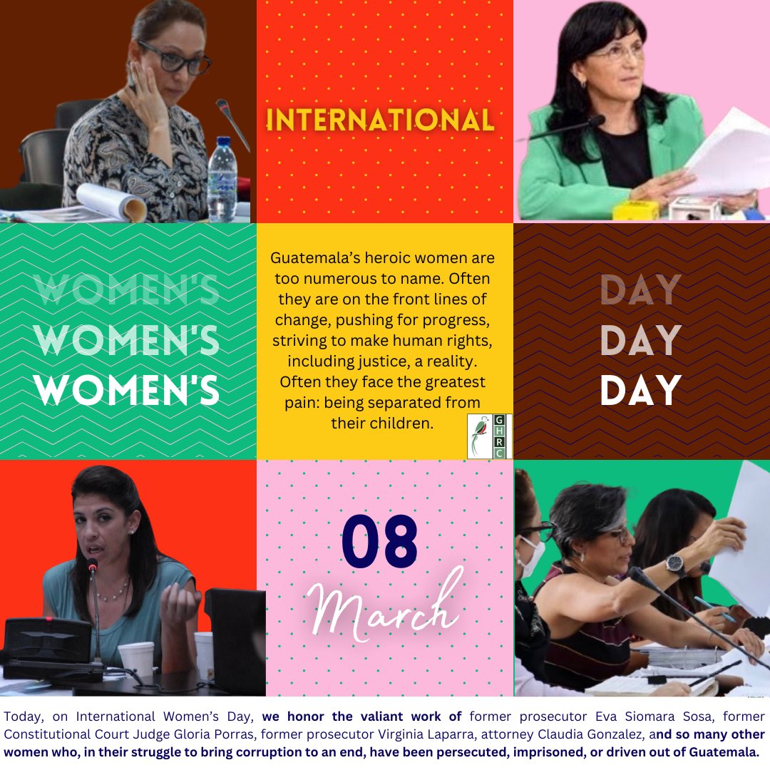 GHRCUSA's tweet photo. #InternationalWomensDay, we honor the valiant work of former prosecutor #EvaSosa, former Constitutional Court Judge #GloriaPorras, former prosecutor #VirginiaLaparra, #ClaudiaGonzalez, and many other women who have been persecuted imprisoned for their fight against corruption. https://t.co/vLLjtThyB8