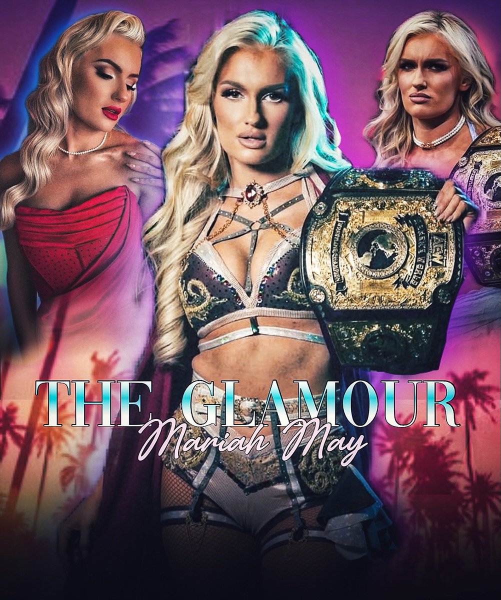 Tech2000_'s tweet photo. Soon to be 2X @AEW Women’s Champion…
✨THE GLAMOUR, Mariah May✨ 
@MariahMayx https://t.co/WSGcw3hVr4
