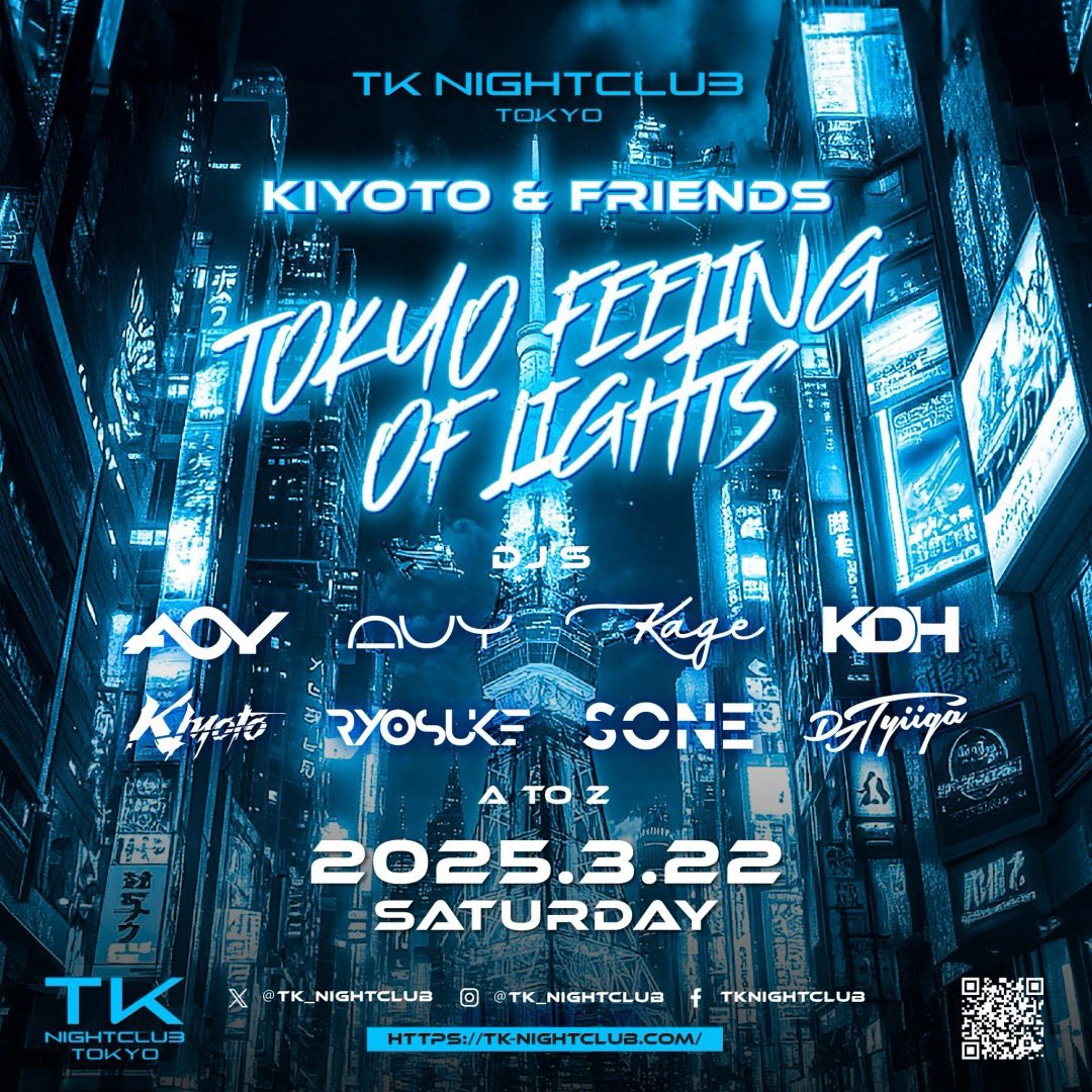 TK_NIGHTCLUB's tweet photo. 2025.3.22 (SAT)
KIYOTO &amp; Friends - TOKYO FEELING OF LIGHTS-

TK Sound Producer @kiyoto__jpn &amp; Friendによる大人気イベント再始動！

今東京の第一線で活躍するDJ'sが一挙集結する超人気クラブフェスティバル、TOKYO FEELING OF LIGHTSの第三弾の開催が決定🔥
#tk  #tokyo #渋谷ナイトクラブ https://t.co/PHHgdiEs3S
