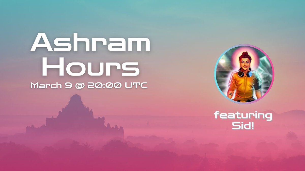 🛕Ashram hours with <a href="/sid_nirvana_fi/">Sid 📿</a>

Sunday, March 9th at 3pm ET!

Expand your dharma. This is the way. 🌟