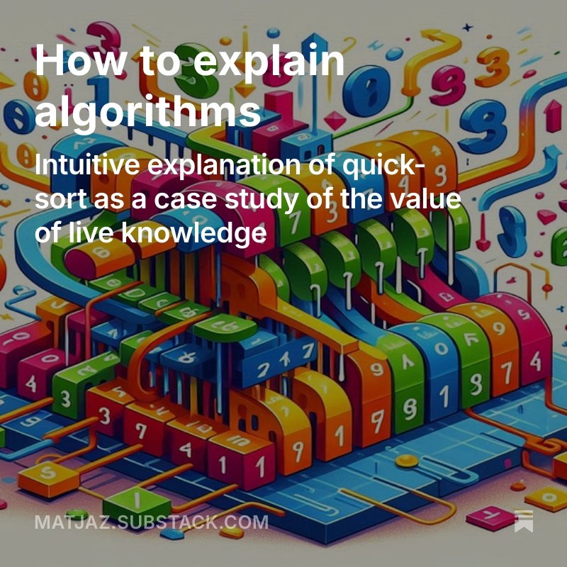 MatjazLeonardis's tweet image. New post: on the value of alive knowledge, explained in the context of a well known sorting algorithm.