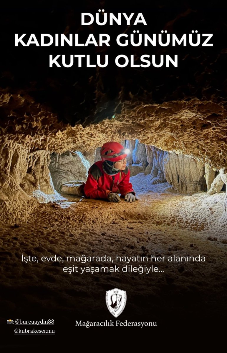 İşte, evde, mağarada, hayatın her alanında eşit yaşamak dileğiyle. 
#8Mart Dünya Emekçi Kadınlar Günü kutlu olsun 
#mağaracılık #mağara #mağaracılıkfederasyonu #cave #caving