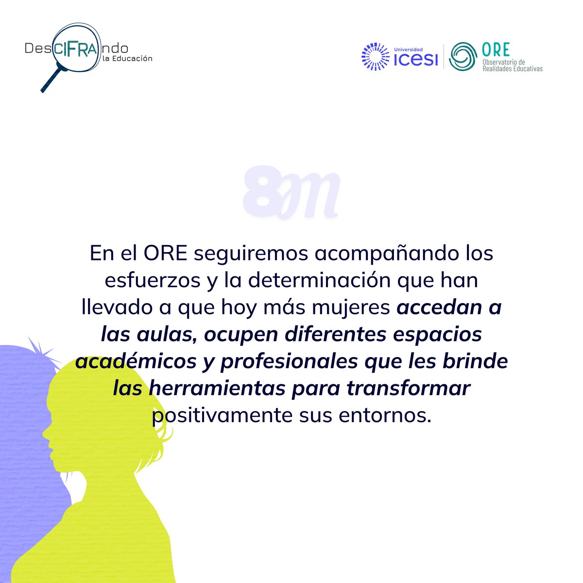 Este #8M honramos a las mujeres que luchan por un mundo justo. Celebramos su acceso a la educación para cerrar brechas de género, pero aún hay retos:

🔬 Brechas en STEM
🚧 Techos de cristal
👩‍🏫 Baja participación en docencia
❌ Violencias de género

Seguimos apoyando su lucha💪