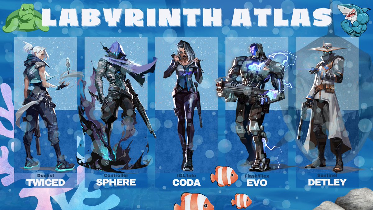 TheLabyrinthgg's tweet image. LABYRINTH ATLA(NTI)S is fin-tastic.
Watch them take on TELUS Arena today!
🌊 @1Twiced 
🌊 @SphereYes 
🌊 @codavalorant 
🌊 @evo7_7 
🌊 @Detley_ 
🌊 @PurqsVal (waterboy)

📣 @LaB_SpadezQT 
🗒️ @nottCierra