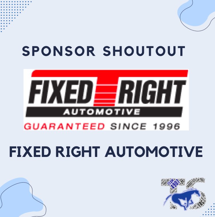 A huge thank you goes out to Fixed Right Automotive for sponsoring our team!