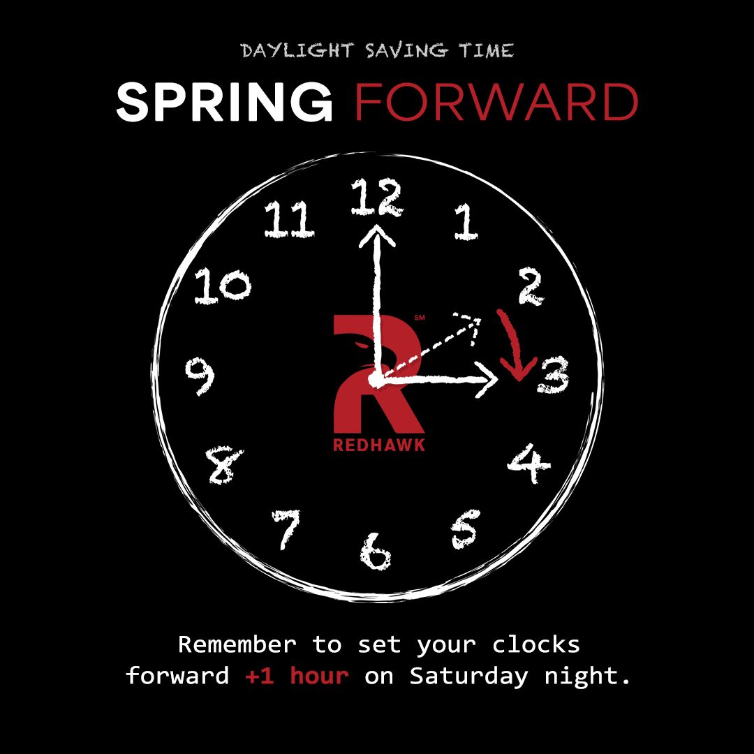 RedHawkIS's tweet photo. Just a reminder to “Spring Forward” for Daylight Saving Time by setting your clocks ahead by one hour on Saturday night.

#DaylightSavingTime #DaylightSavings #DST #SpringForward #Spring #Chicago #USA #RedHawk https://t.co/hCrmGmHH79