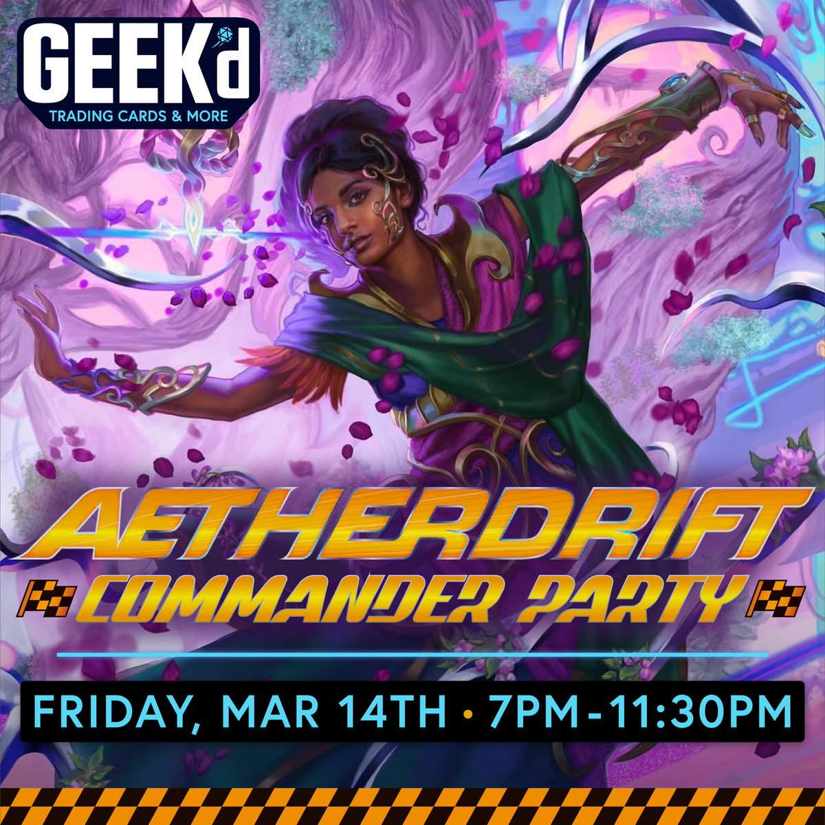 Fuel up for the Aetherdrift Commander Party! Join us Friday, March 14, at 7 PM and put your deck to the test in this high-speed Magic event. $6 entry gets you a pack and a promo card—register with code EZEJ8RV on the MTG Companion app! 🏁