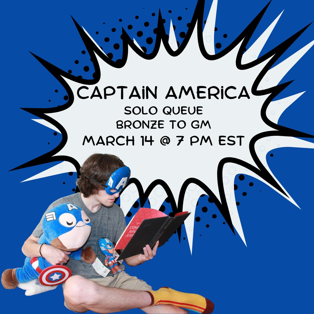 NEXT FRIDAY AT 7 PM EST 

I will be streaming my experience solo queuing as Captain America in Marvel Rivals from Bronze all the way to GM, and will not stop streaming until I hit it! Hope to see you all there and watch me spread American freedom 🫡