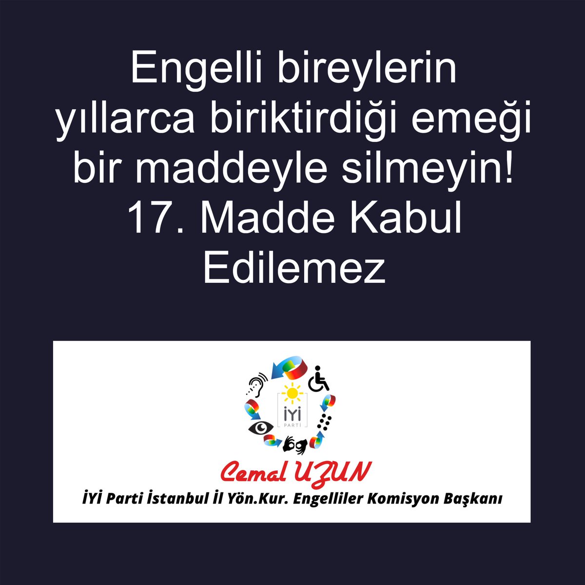 Cemaluzun44's tweet photo. Engelli bireylerin yıllarca biriktirdiği emeği bir maddeyle silmeyin! 17. Madde Kabul Edilemez 
#EngelliHakları
#Ayrımcılık
#BağımsızYaşam
#Erişilebilirlik https://t.co/PiCRf5cmYh