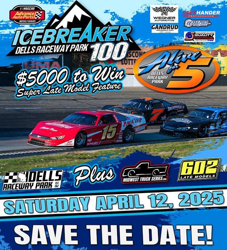 📷 Buy Now &amp; SAVE 📷
The 2025 racing season roars to life at Dells Raceway Park on Saturday, April 12th with the Icebreaker 100! 📷📷
📷 Alive For Five Super Late Models
📷 Midwest Truck Series
📷 602 Late Models
Get ready for an action-packed afternoon you won’t want to miss!
