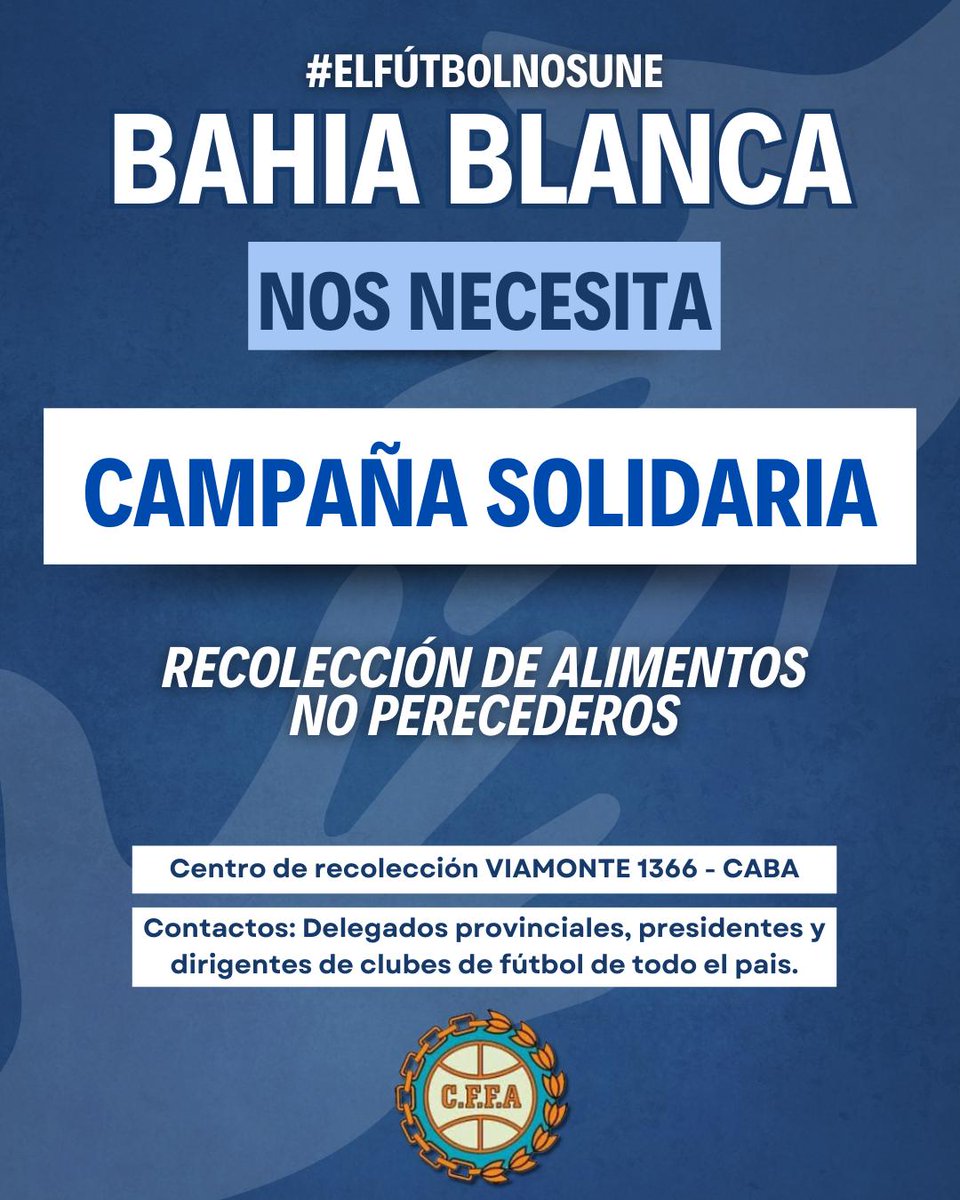 BAHIA BLANCA NOS NECESITA.
CAMPAÑA SOLIDARIA

#Elfutbolnosune
Recolección de Alimentos NO perecederos.

Centro de recolección: Viamonte 1366 - CABA

Contacto: Delegados Provinciales, Presidente y Dirigentes de clubes de fútbol de todo el pais.

C.F.F.A.