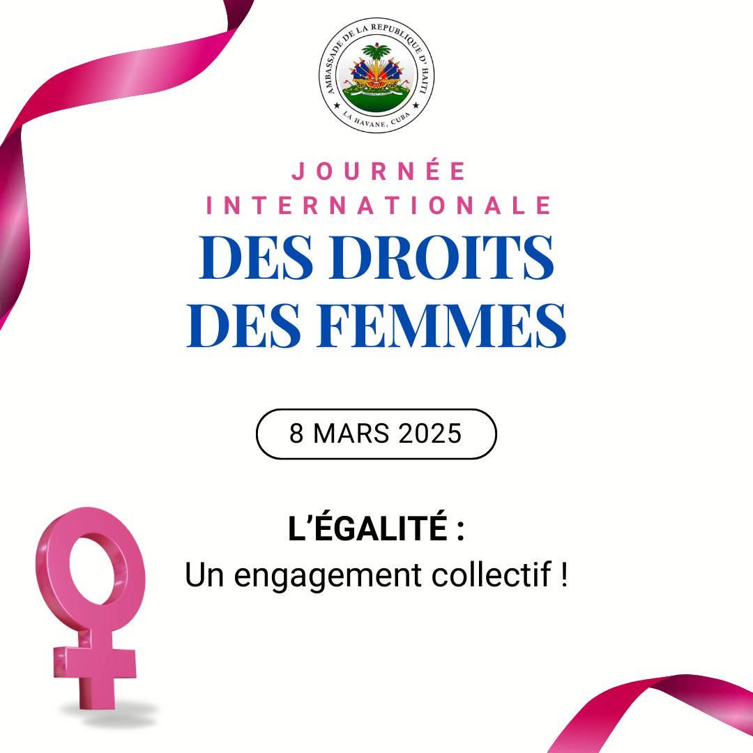 En ce 8 mars 2025, l’ambassade d’Haïti à Cuba réaffirme son engagement indéfectible pour l'égalité réelle femmes-hommes. Brisons les inégalités et bâtissons une société juste, où chaque femme voit ses droits respectés et chaque fille grandit en se sachant l'égale de ses pairs.