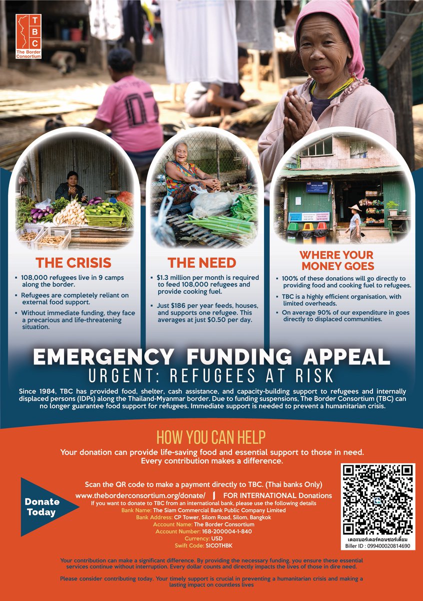 Emergency Appeal: Refugees Need Your Help Now!  Due to funding suspensions, The Border Consortium (TBC) can no longer guarantee food support for refugees. 108,000 refugees in nine border camps are at immediate risk. Please consider supporting refugees.