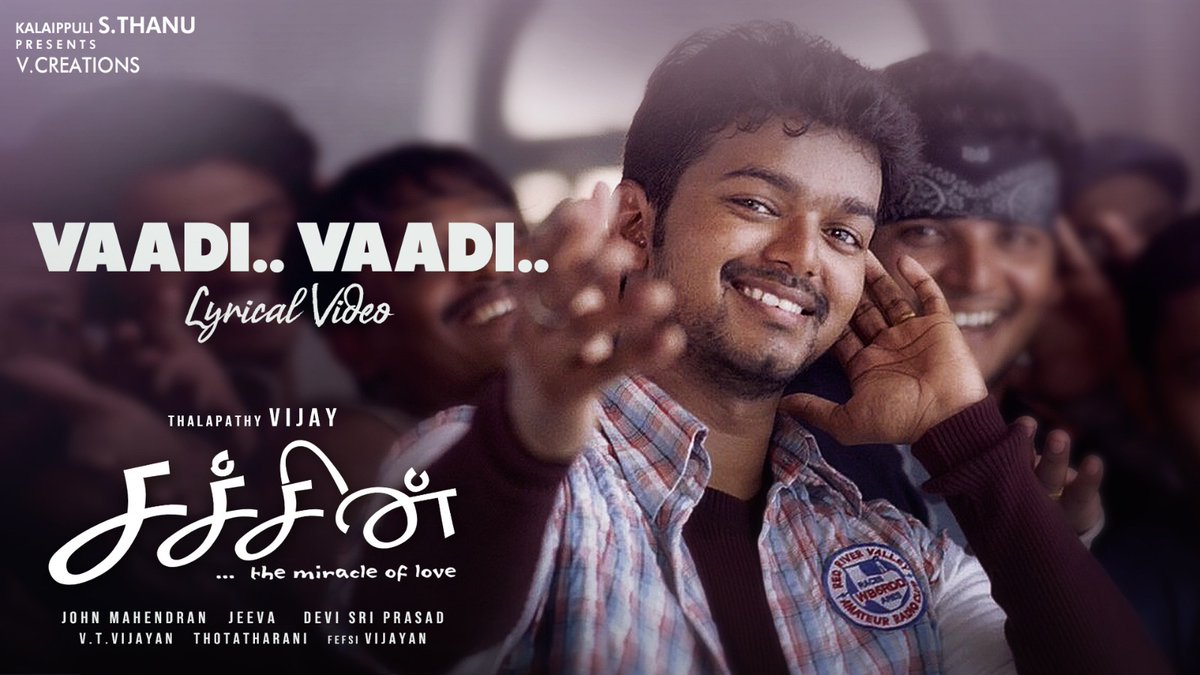 சச்சின் விரைவில் திரையில்❤️
#SacheinRerelease

VaadiVaadi lyrical video out now
▶️youtu.be/sQtlQ56CqiM

Thalapathy <a href="/actorvijay/">Vijay</a> <a href="/Johnroshan/">John Mahendran</a> <a href="/ThisIsDSP/">DEVI SRI PRASAD</a> <a href="/geneliad/">Genelia Deshmukh</a> #Vadivelu <a href="/iamsanthanam/">Santhanam</a> <a href="/bipsluvurself/">Bipasha Basu</a>
#ThotaTharani #VTVijayan
#FEFSIVijayan #SacheinMovie
<a href="/idiamondbabu/">Diamond Babu</a>