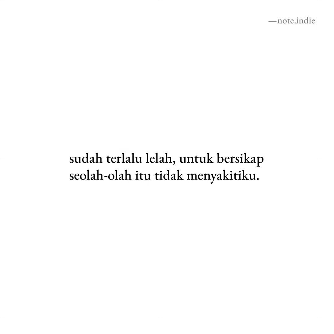 iyabercerita's tweet photo. kebanyakan berpura-pura ternyata melelahkan. https://t.co/HR03ZRbaPA