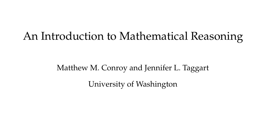 "An Introduction to Mathematical Reasoning"

sites.math.washington.edu/~conroy/m300-g…
