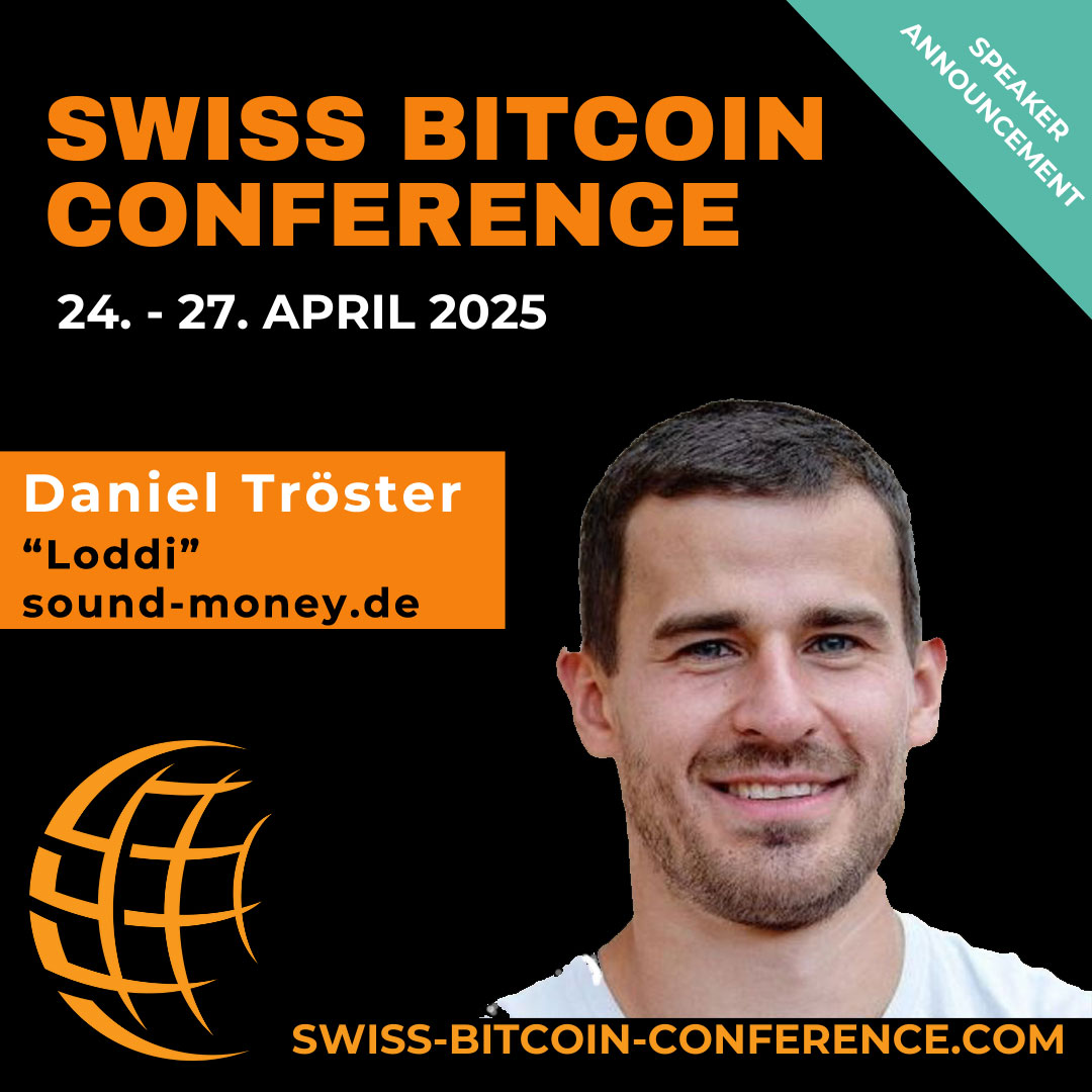 Swissbitcoincon's tweet image. SPEAKER ANNOUNCEMENT  
Loddi ist wieder mit dabei! 
@18loddi 

SBC25 vom 24.-27. APRIL 2025 in Kreuzlingen am Bodensee  

SAVE THE DATE AND STUDY BITCOIN!  
swiss-bitcoin-conference.com

#Bitcoin
#BitcoinOnly 
#EVENT 
#conference