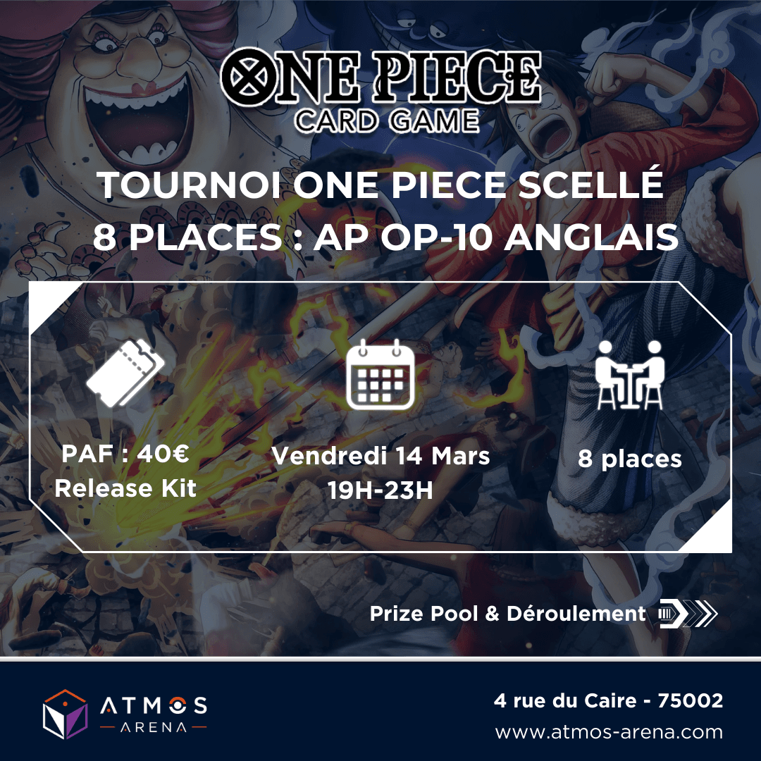 Atmos_Arena's tweet image. 🏴‍☠️ Avant-Première One Piece OP-10 anglais - Atmos Arena - 8 places -📅 14 mars 2025 ! 🎴✨

⚔️ Tournoi Scellé – 6 boosters OP-10 (EN) 
🎲 3 rondes suisses BO1 (35 min)
💰 PAF : 40€ | 📍 Paris 2e

Inscription 👉 atmos-arena.com/event/tournoi-…

#OnePiece #OPTCG #OP10 #onepiececardgame