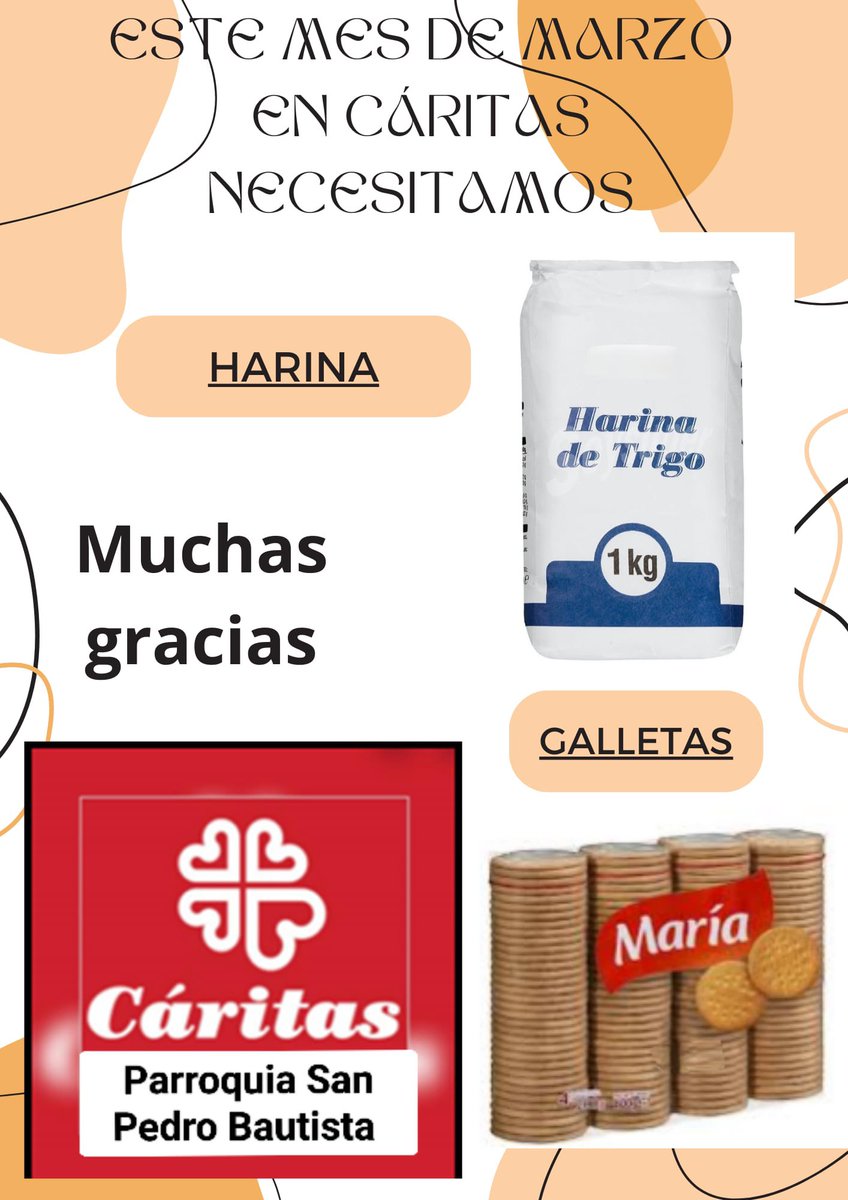 Este mes de marzo Caritas de nuestra parroquia nos solicita que ayudemos con harina y galletas.  Puedes traerlo al despacho parroquial o dejarlo en el templo.